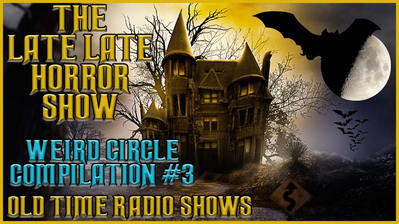Weird Circle / Turn Out The Lights / Old Time Radio Shows All Night Long #3