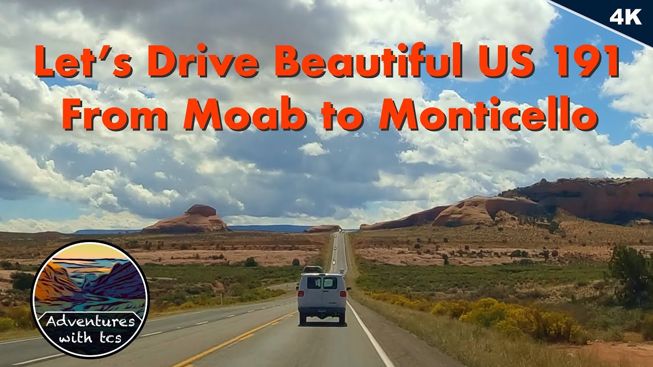 Let's Drive from Moab to Monticello on beautiful US 191 in Utah