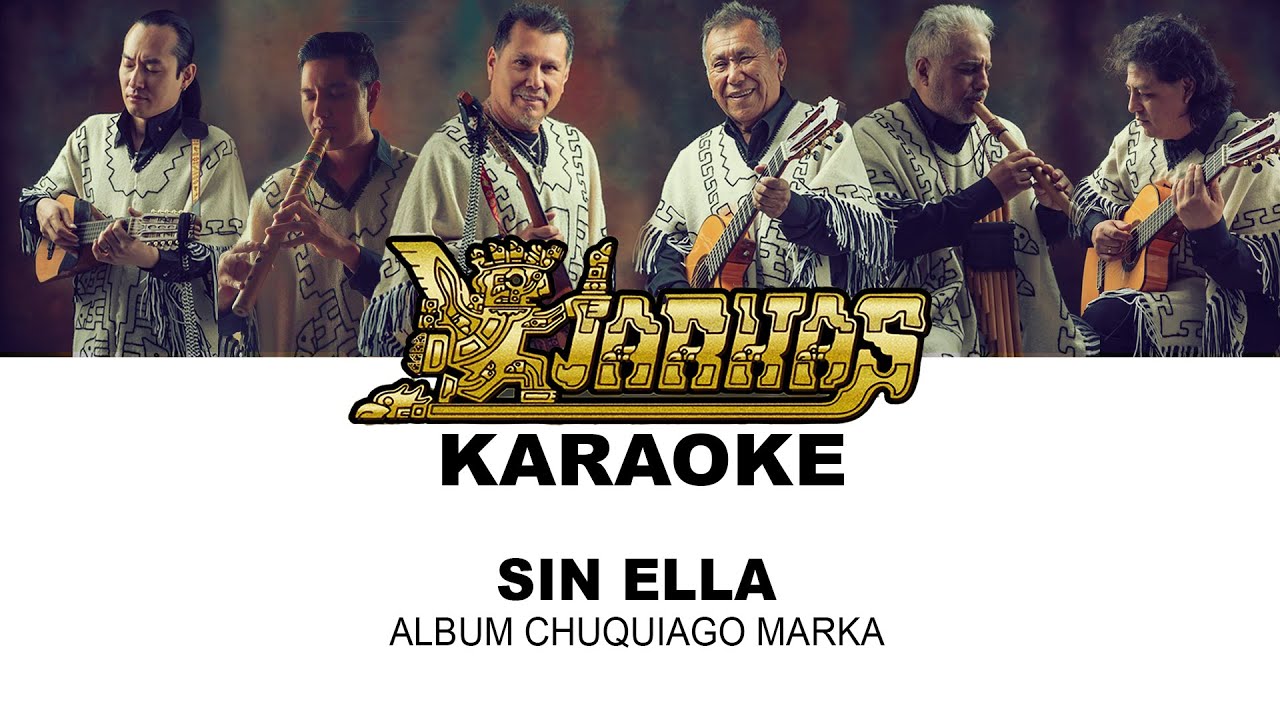 LOS KJARKAS - SIN ELLA - KARAOKE