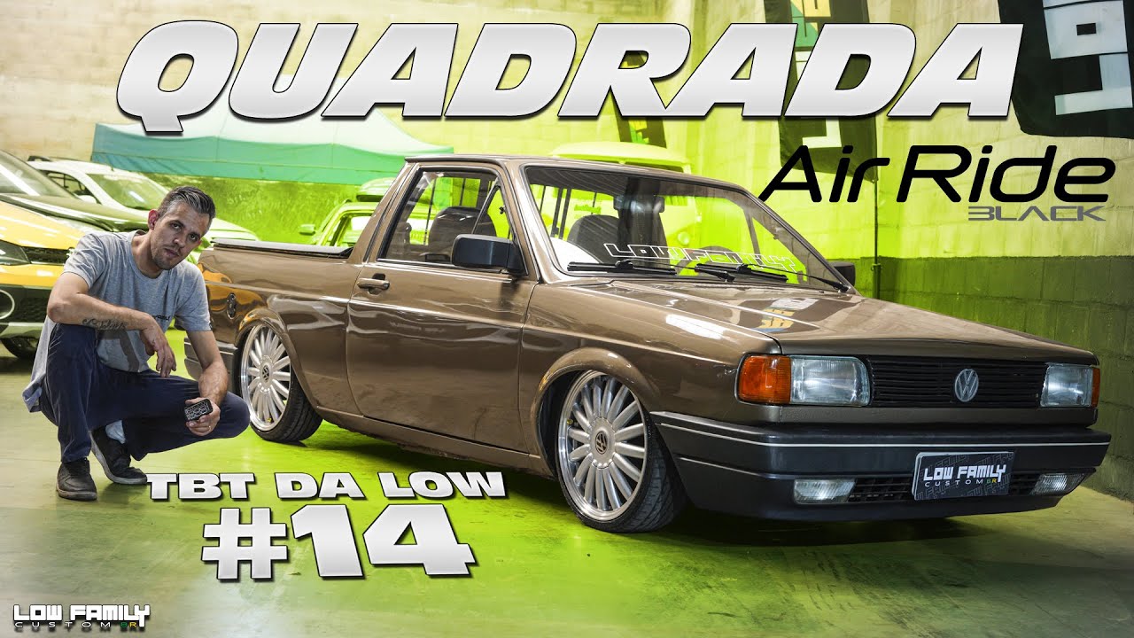 VW SAVEIRO QUADRADA COM SUSPENSÃO A AR! TBT DA LOW #14