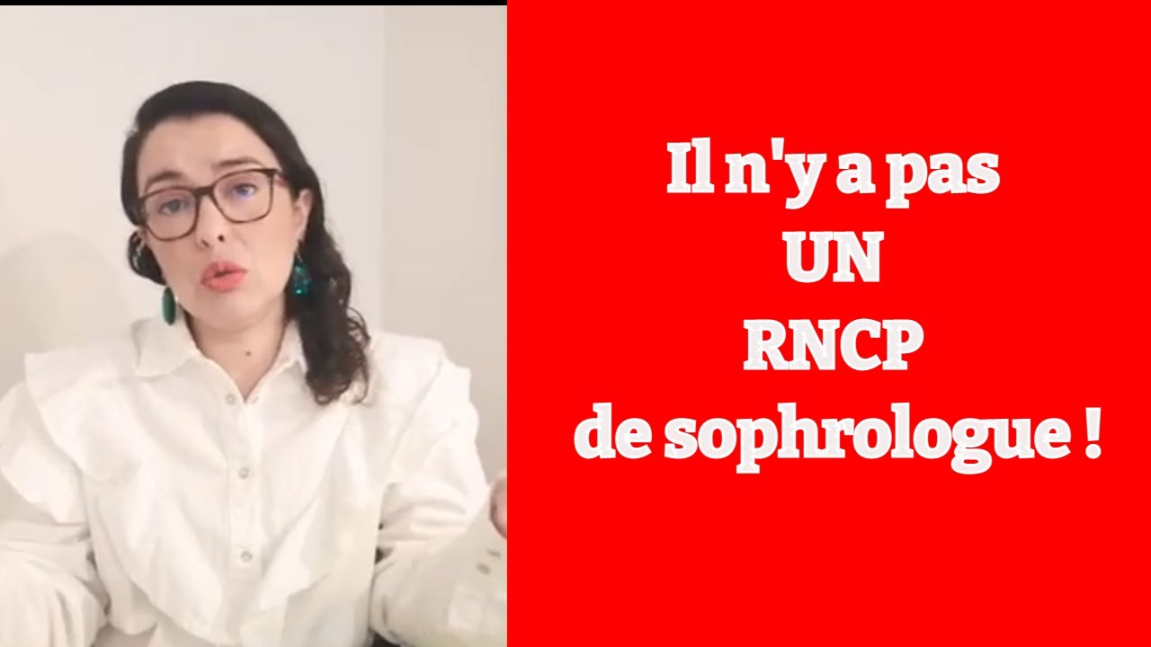 RNCP sophrologue - Il n'y a pas UN RNCP !