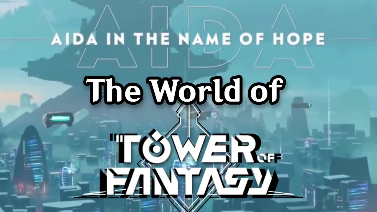 Объяснение мира Tower of Fantasy | История Tower of Fantasy