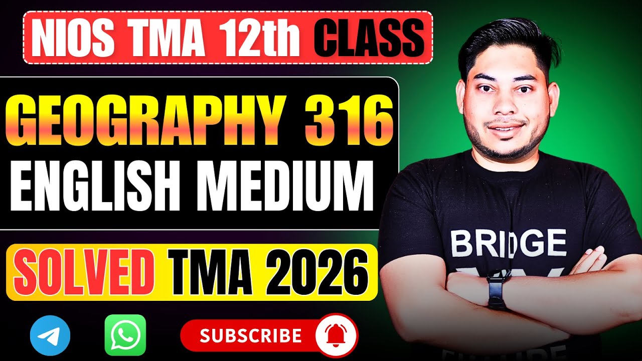 NIOS Geography 316 TMA Solution 2026 | Class 12 Full Solved Assignment | English Medium Full Answers