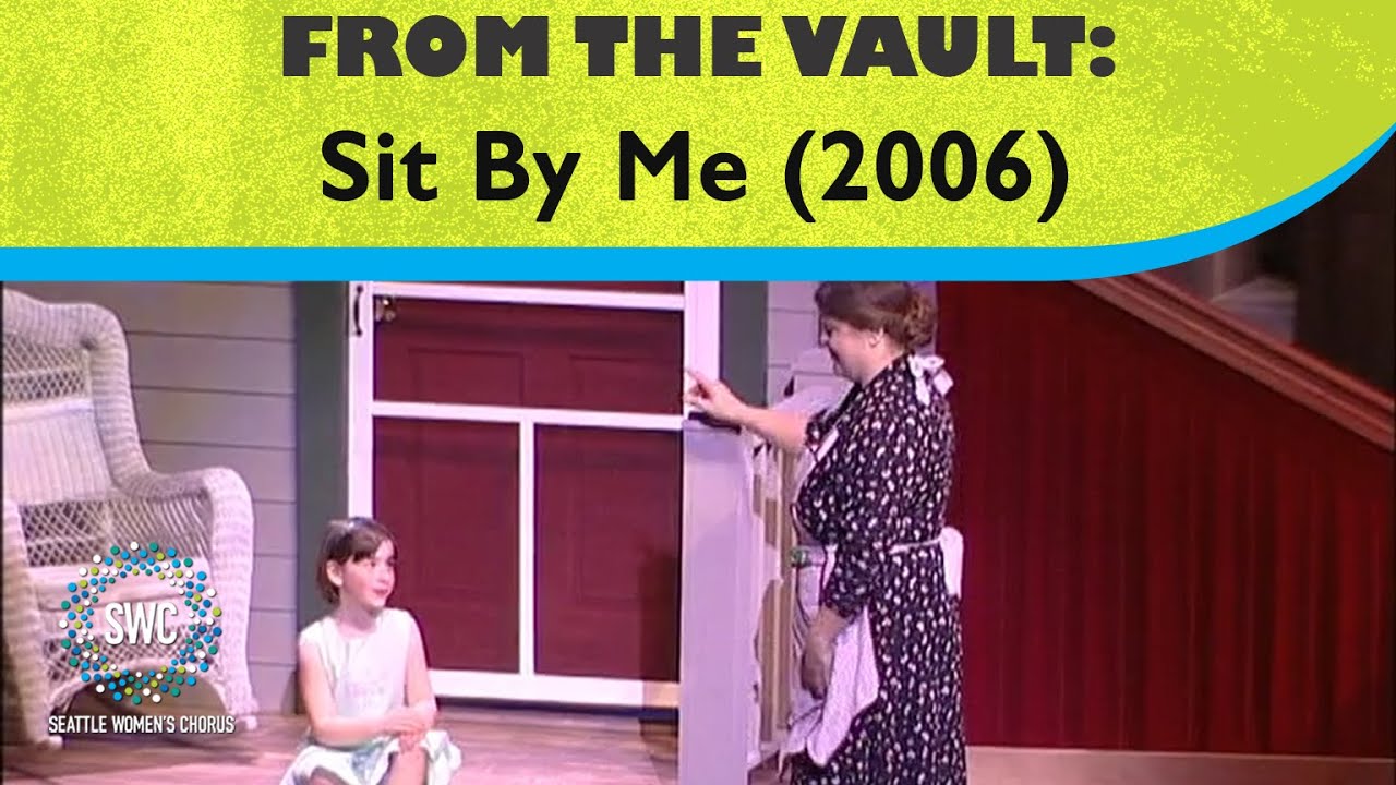 Sit By Me (2006) | Seattle Women's Chorus
