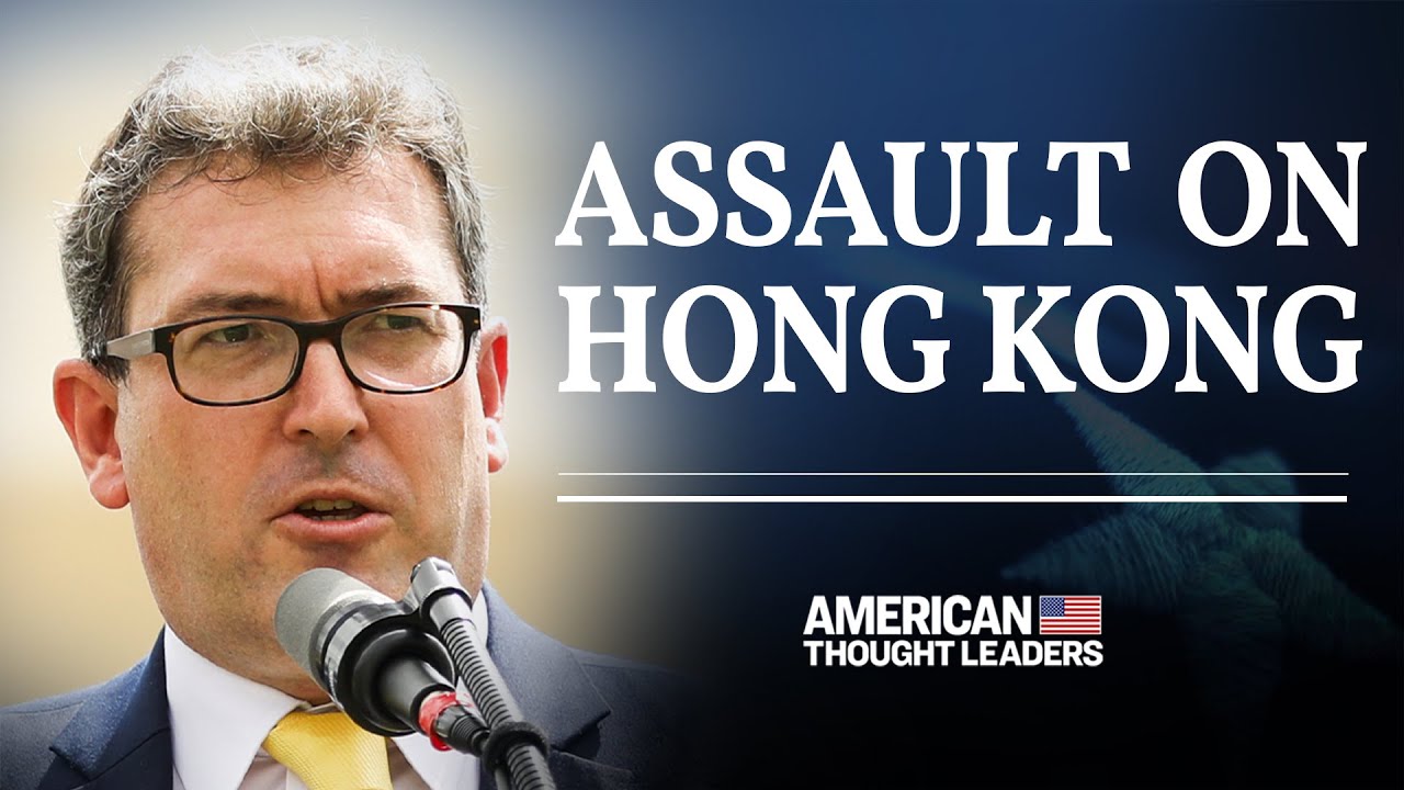 “All-Out Assault on Hong Kong”—Benedict Rogers on Communist China’s Hong Kong Security Law