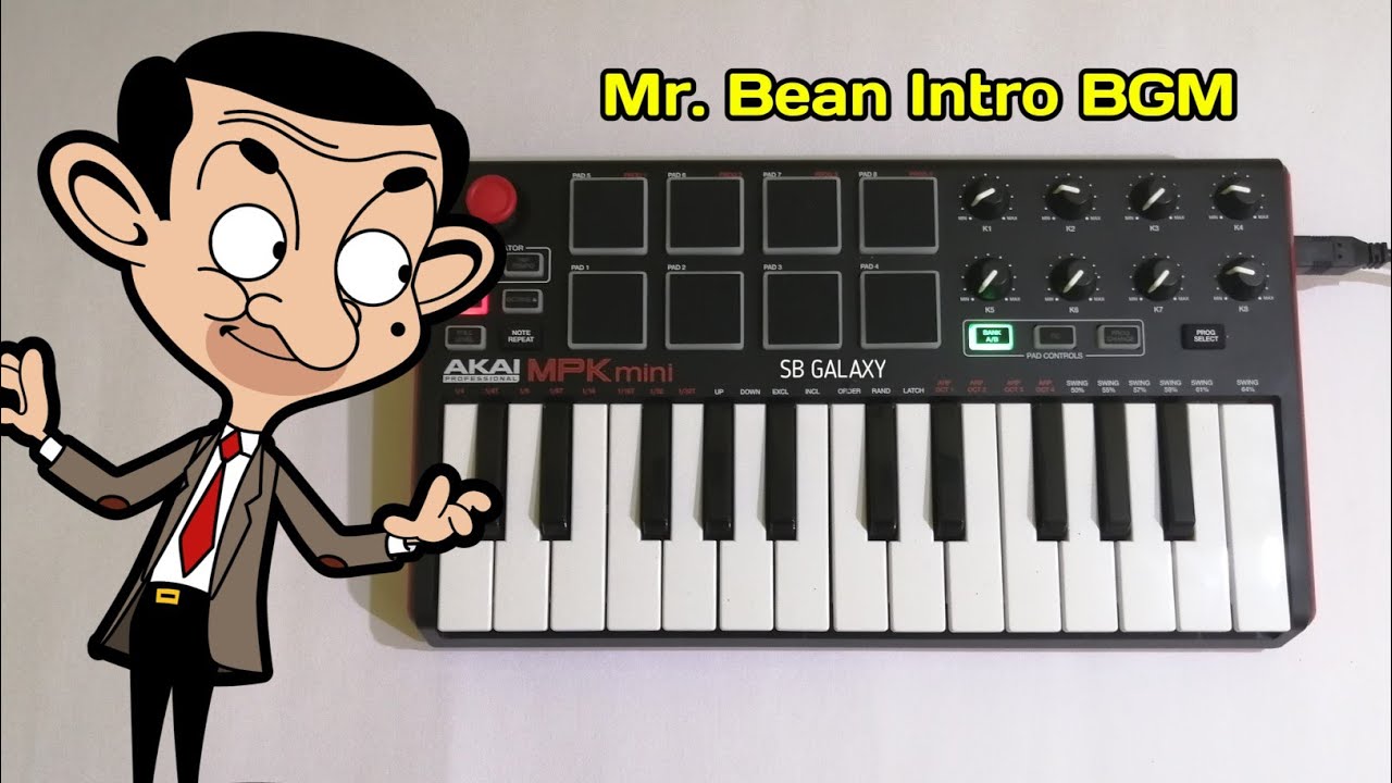 Mr. Bean |  Animated Intro BGM | Akai MPK Cover By SB GALAXY