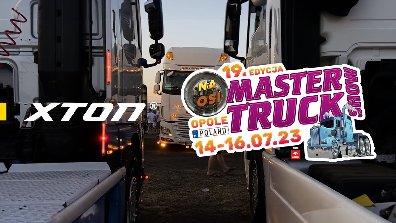 XTON - Master Truck Show 2023! RELACJA Z EVENTU.