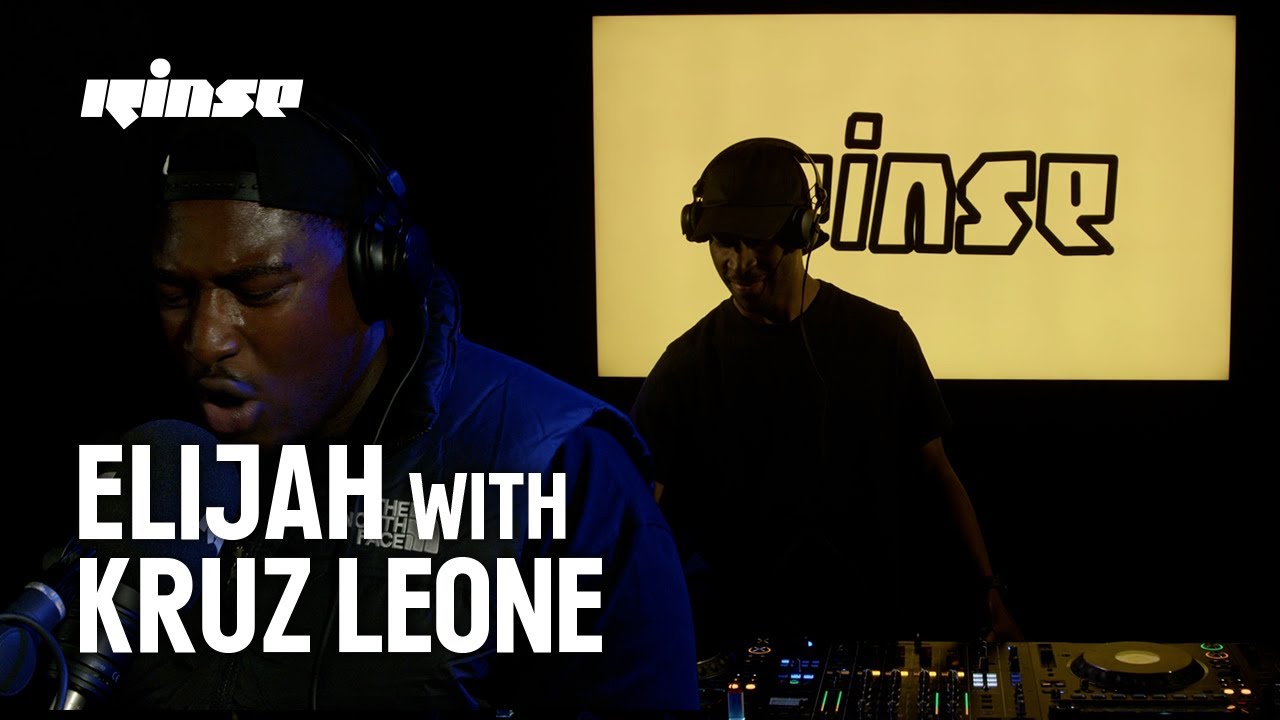 Elijah with Kruz Leone | Rinse FM