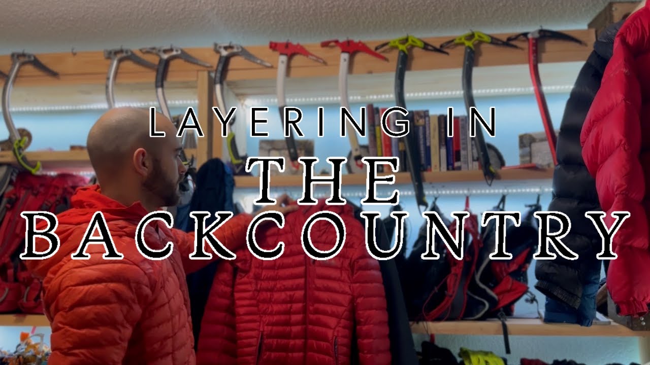 Layers For The Backcountry || What I Wear