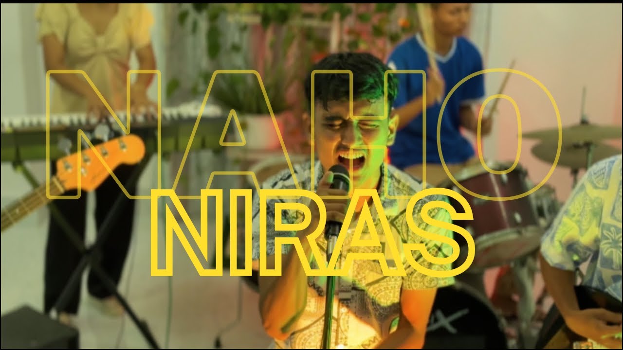 NAHO NIRAS—THE FIRST FRET|| Official Music Video