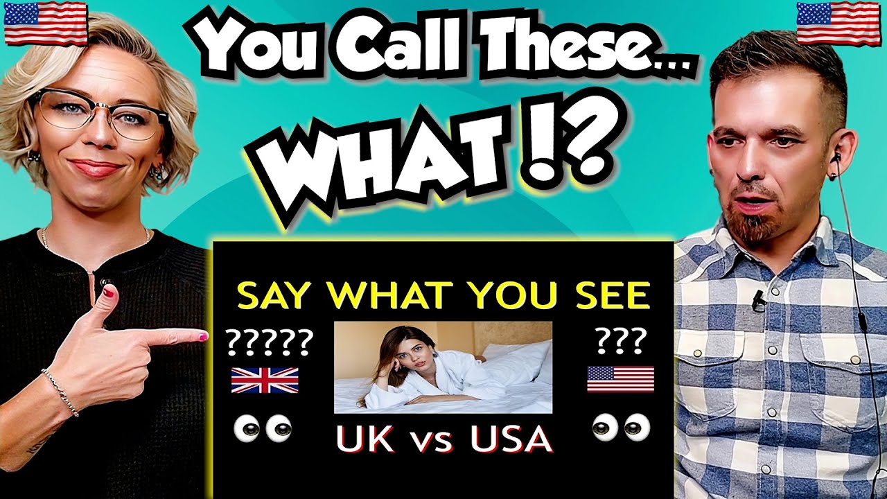 American Exes React: British vs American Words 55 Differences! He Was LOST!
