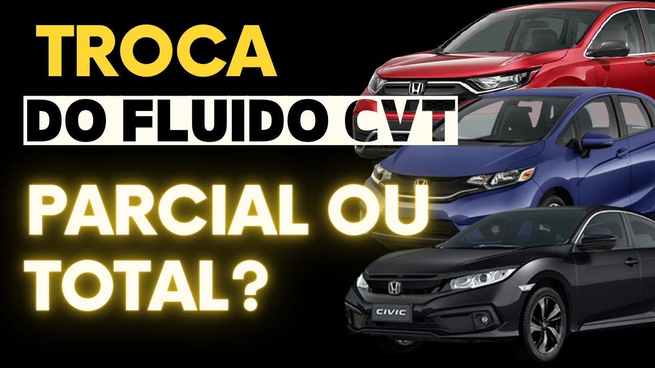 HONDA TROCA DO FLUIDO CVT, parcial ou total… agora o bicho pegou !