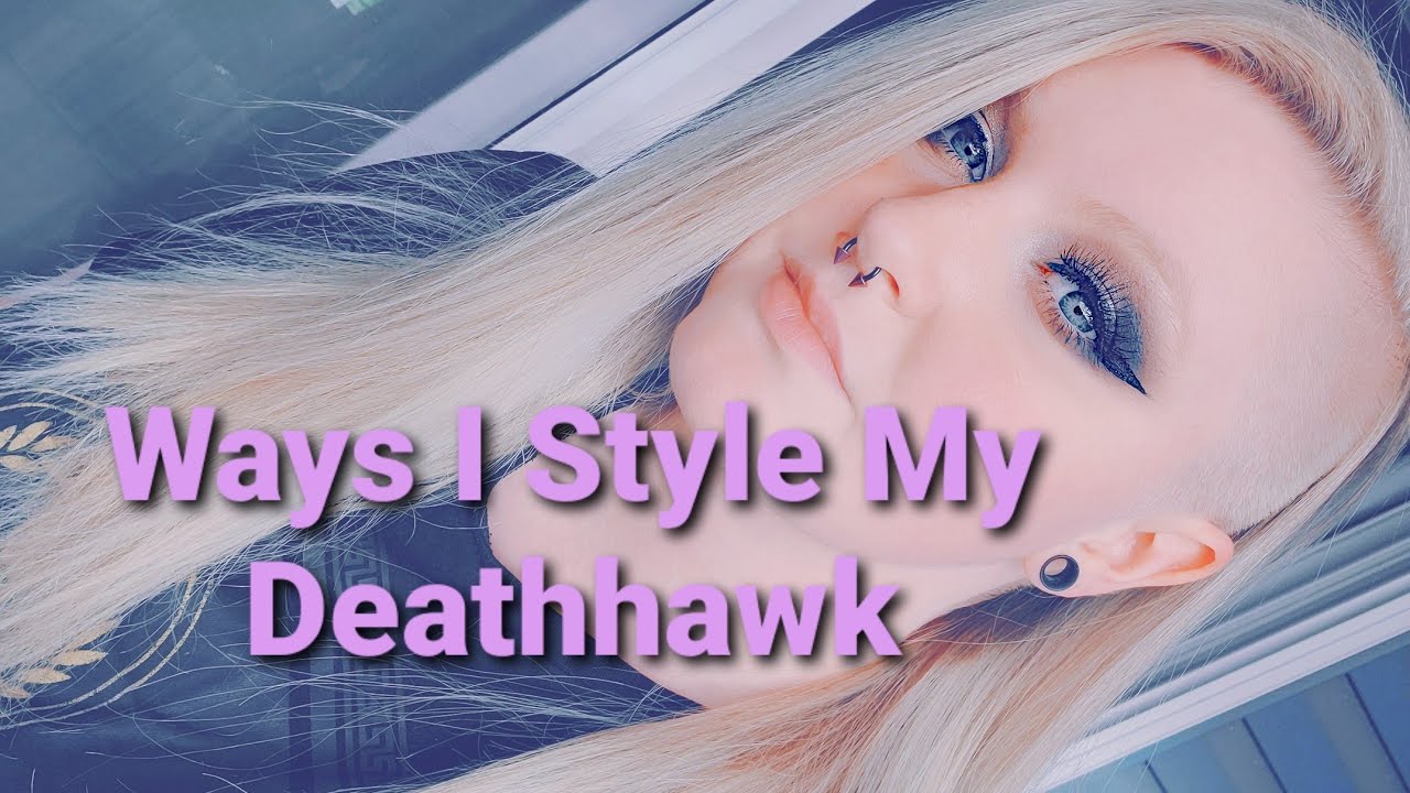 Ways I style my Deathhawk