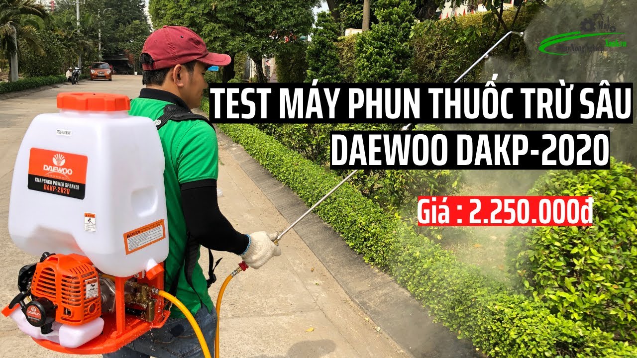 [Test] Máy Phun Thuốc Trừ Sâu Daewoo DAKP 2020 25 Lít | Giá 2.350.000| Chính Hãng