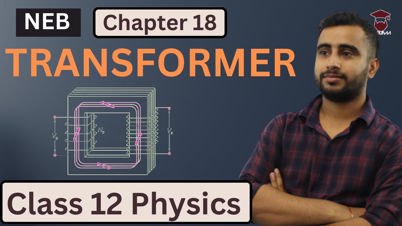 Transformer in Nepali || Class 12 Physics Chapter 18 || Electromagnetic Induction || NEB - Gurubaa