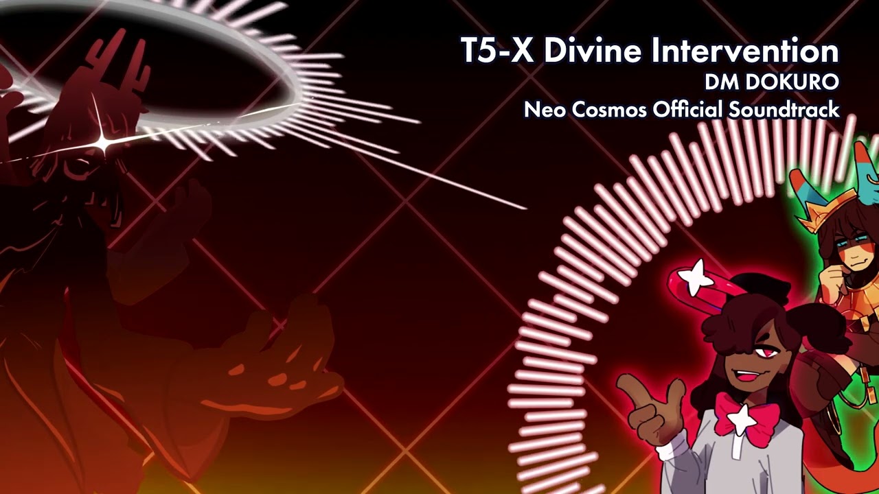 T5-X: Divine Intervention (DM DOKURO) (A Dance of Fire and Ice: Neo Cosmos OST)