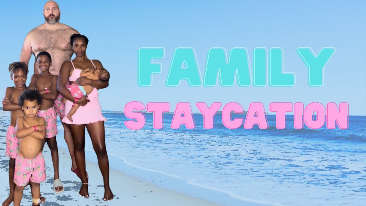Family of 6, staycation !