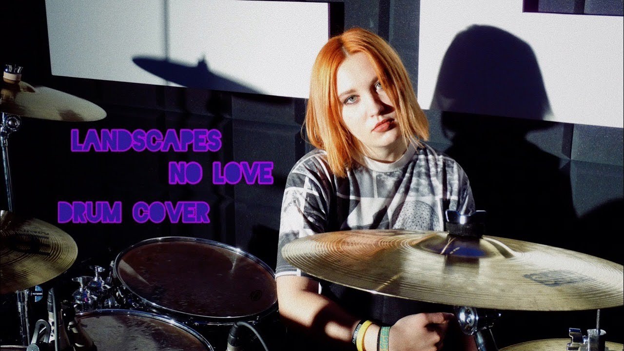 LANDSCAPES - NO LOVE | Drum cover by Christine