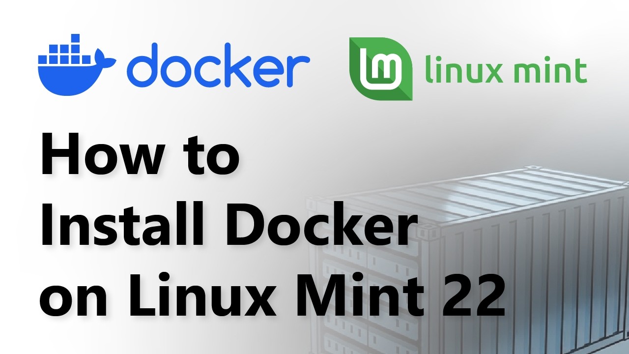 How to Install Docker on Linux Mint 22