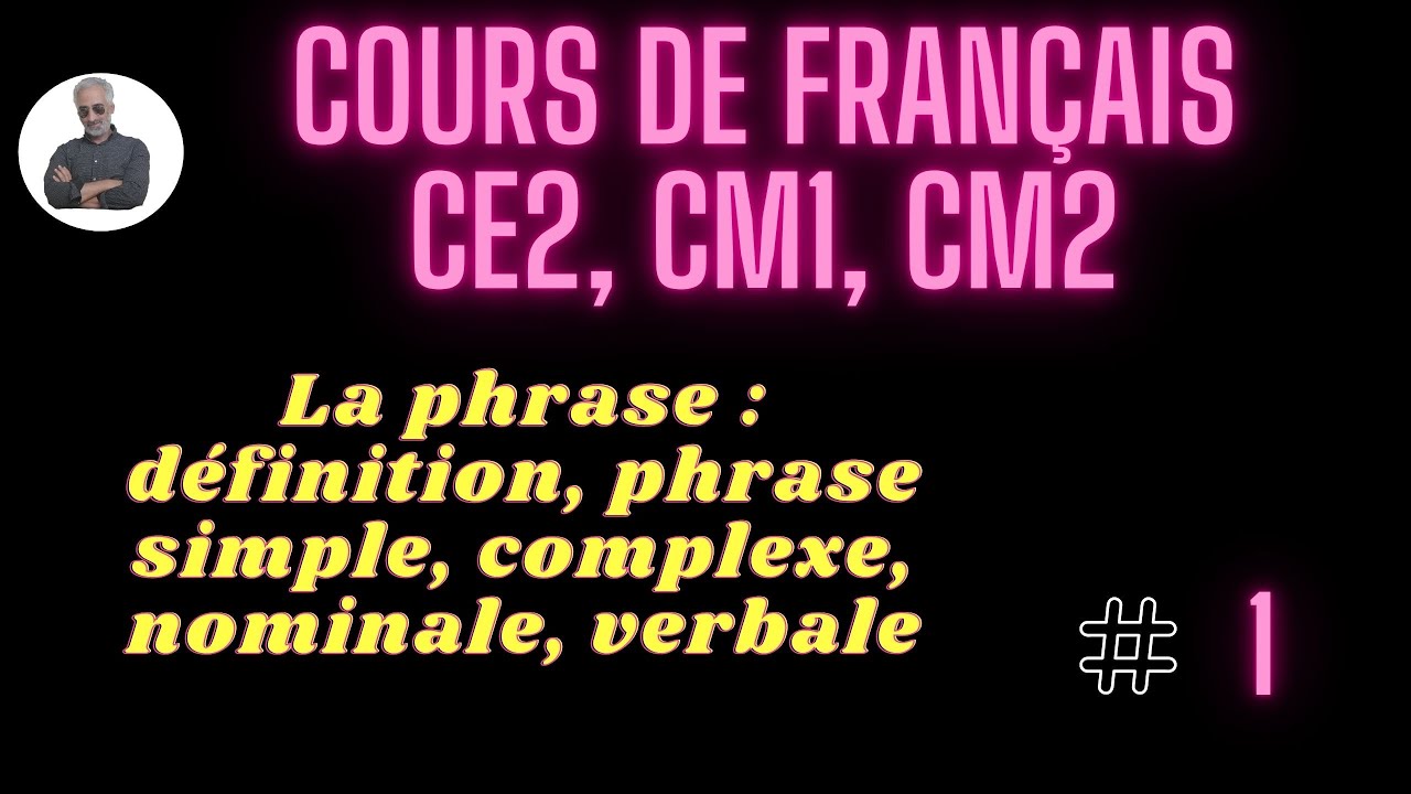 Cours de français 1 : la phrase
