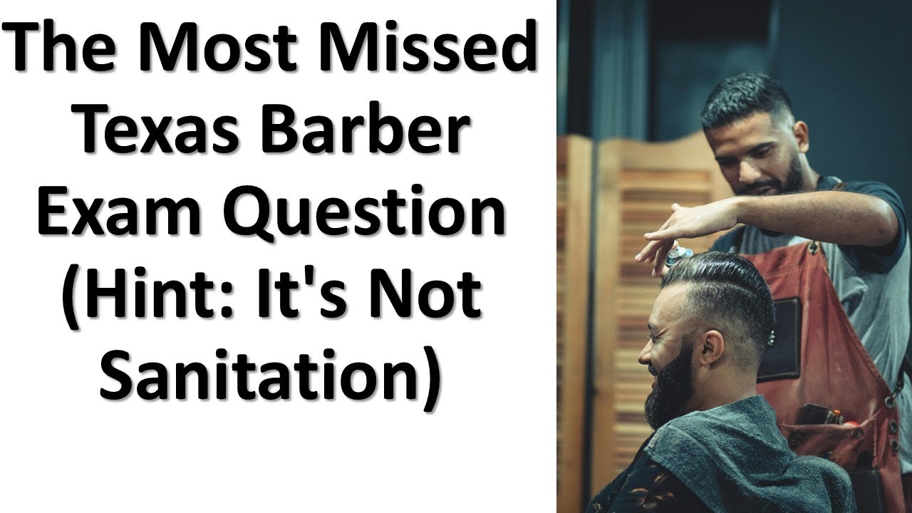 Texas Barber Exam Questions