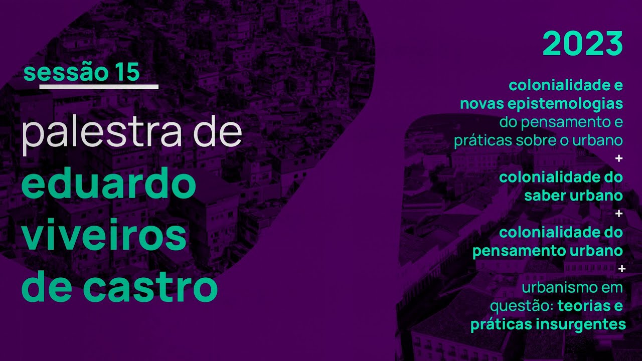 AULA 15 - Palestra de Eduardo Viveiros de Castro