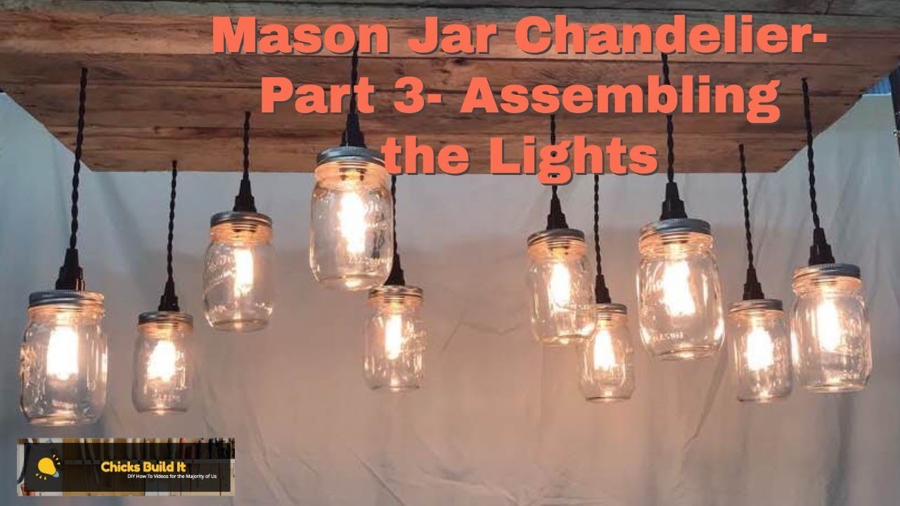 Mason Jar Chandelier- Part 3- making the lights