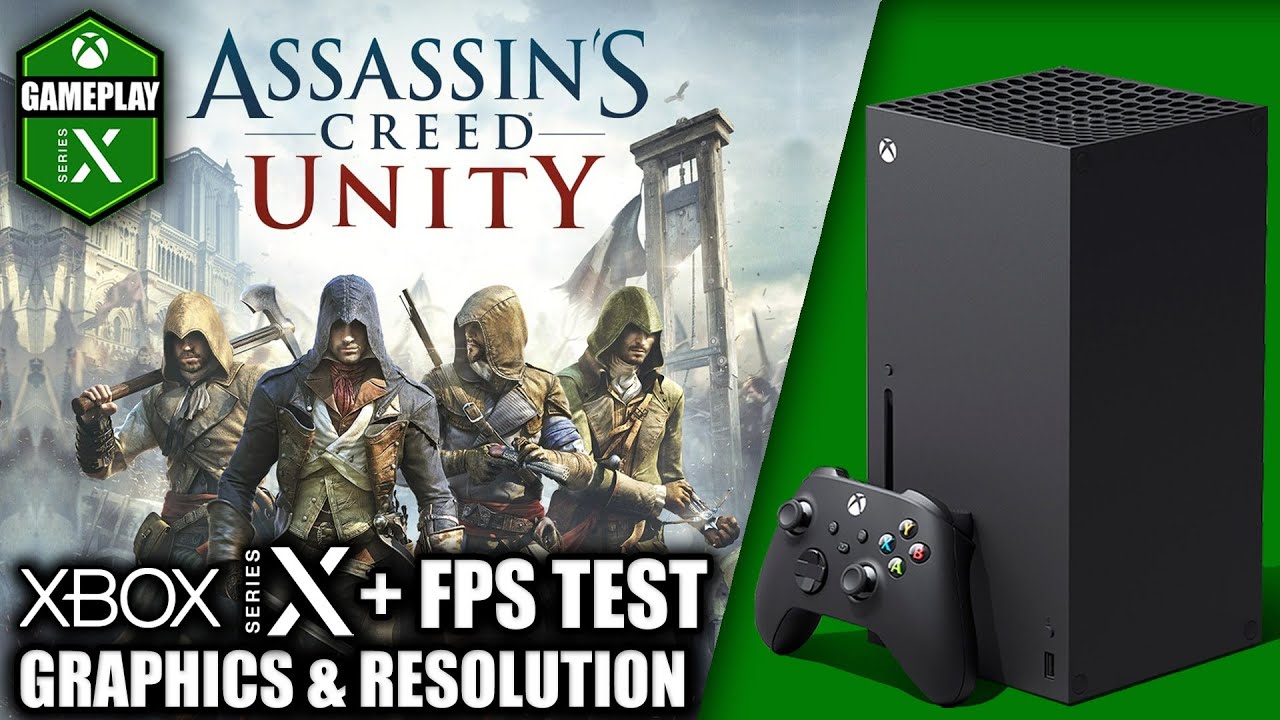 Assassin's Creed Unity - Xbox Series X Gameplay + FPS Test