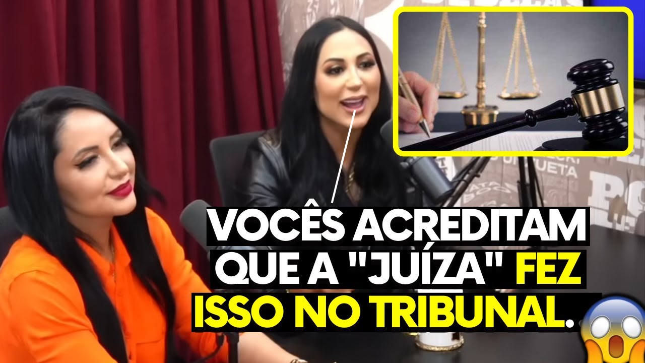 DAYANNE E DANIELE CONTAM DIA ABSURDO COM A JUÍZA NO TRIBUNAL😱 | PodcatsDelas Cortes