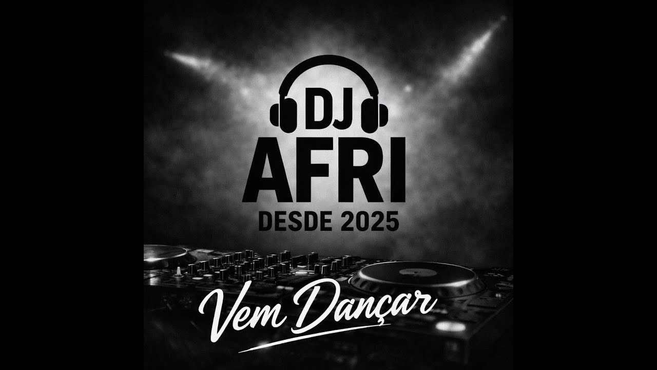 DJ AFRI Vem Dançar