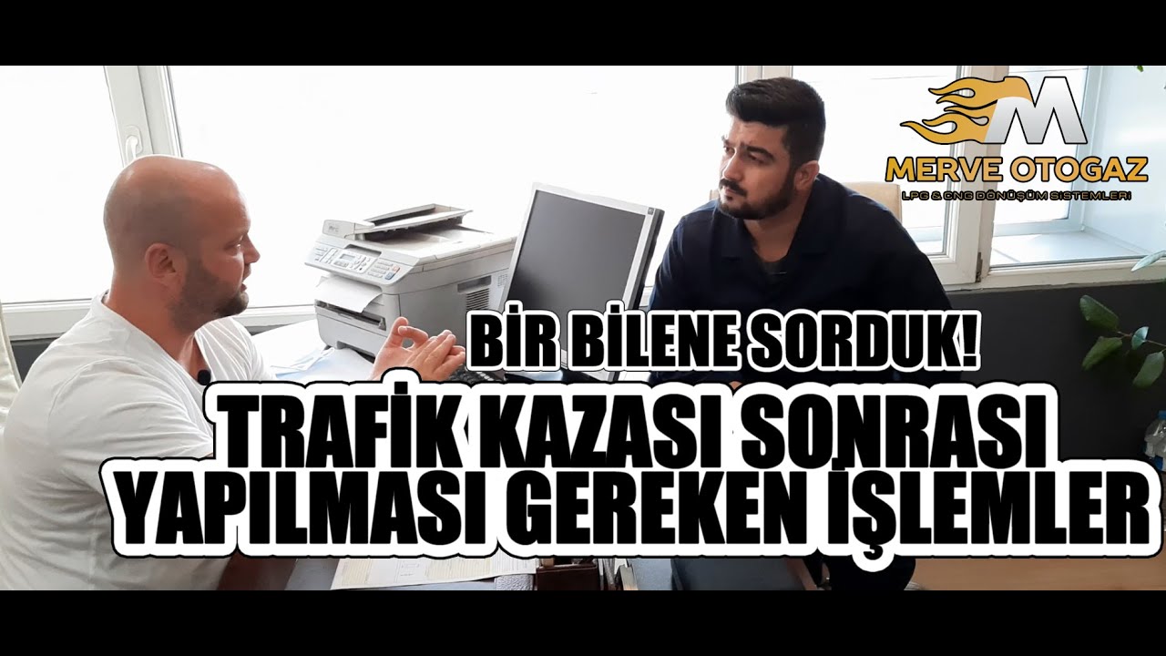 Bir Bilene Sorduk! Trafik Kazası Sonrası Yapılması Gereken İşlemler