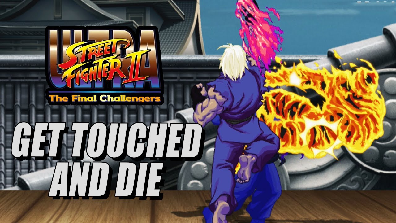 GET TOUCHED & DIE - Ultra Street Fighter 2: Ranked Online