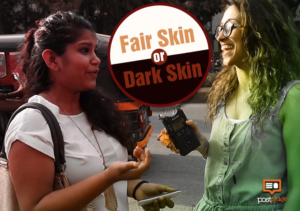 Fair Skin or Dark Skin