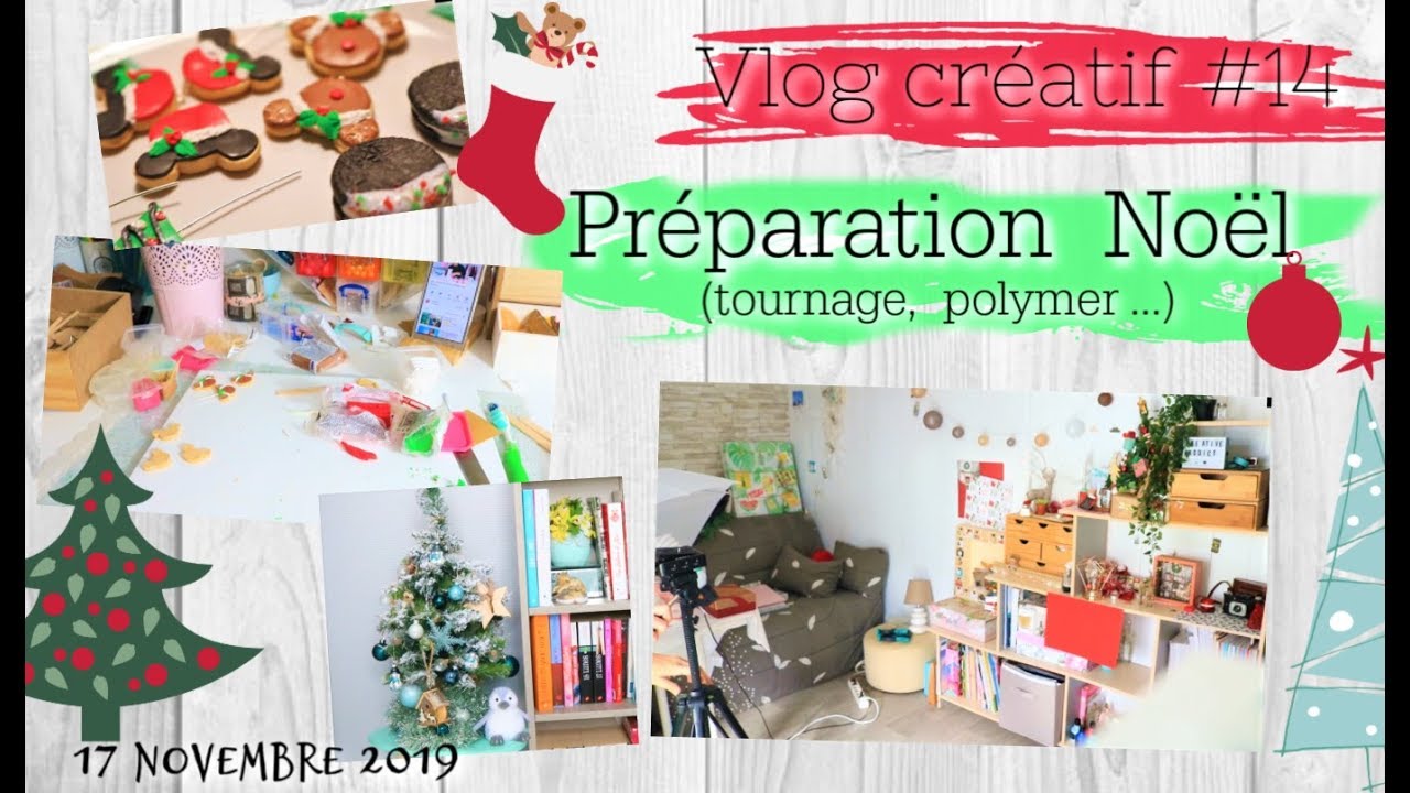 VLOG CREATIF #14 - Préparation de Noël (tournage, polymer...)