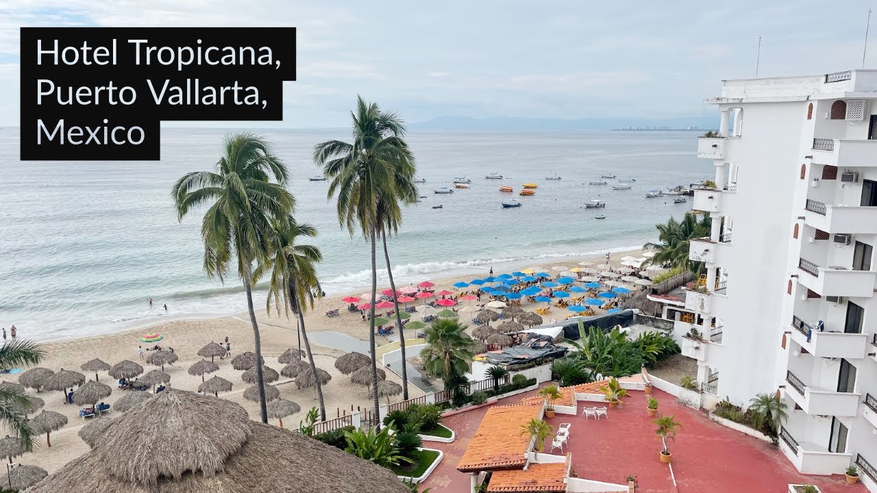 Отзыв об отеле Tropicana, Пуэрто-Вальярта, Мексика 🇲🇽