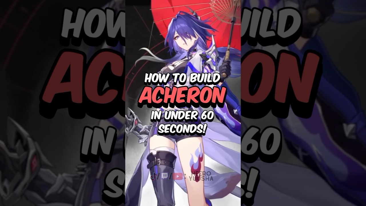 ЛУЧШАЯ ПОСТРОЙКА АХЕРОНА - Как построить Ахерон за 60 секунд #honkaistarrail #starrail #hoyoverse