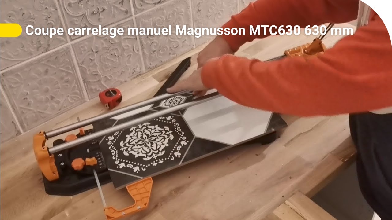 Avis Consommateur : Coupe carrelage manuel Magnusson MTC630 630 mm | Castorama