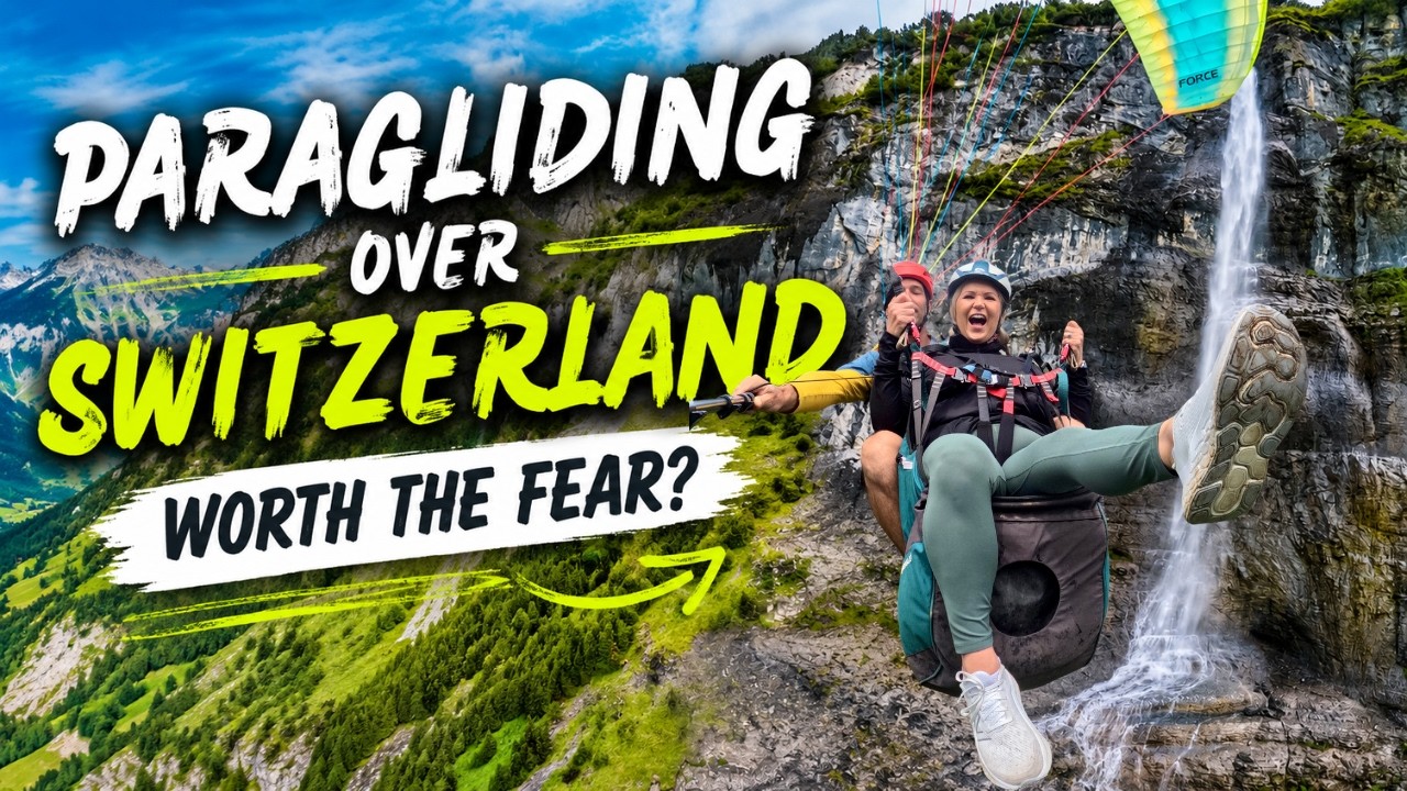 I Paraglided Over Switzerland . . . And It Changed How I See Fear