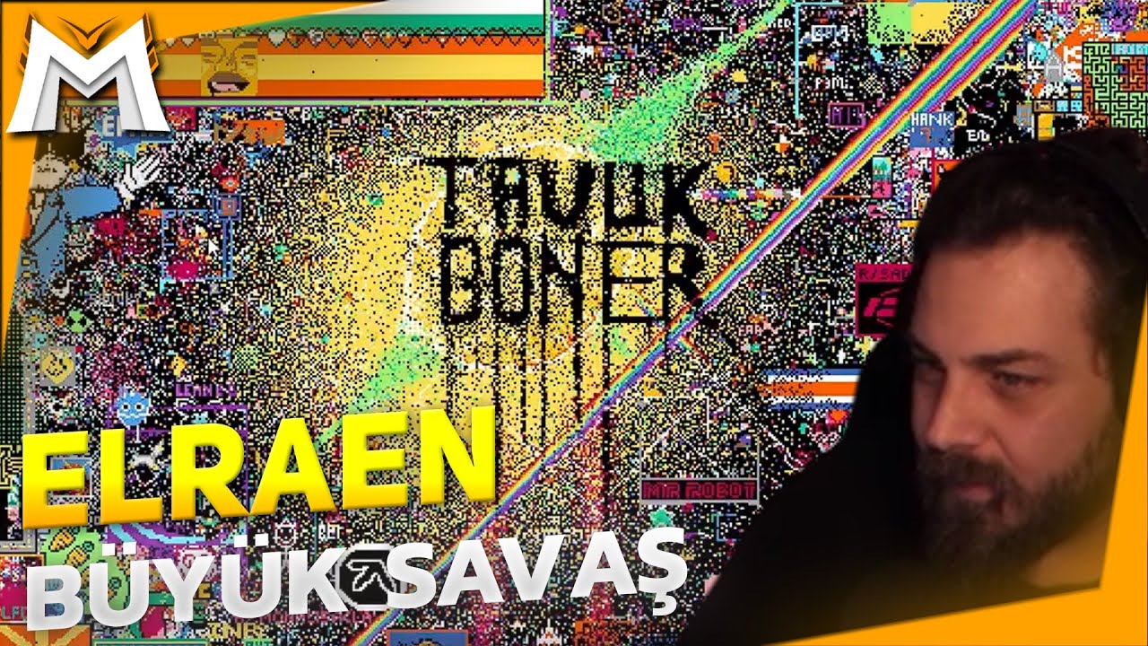 Elraenn - Tarihi Yayın Reddit R/Place - Don't - Hiko Baba | Büyük Savaş