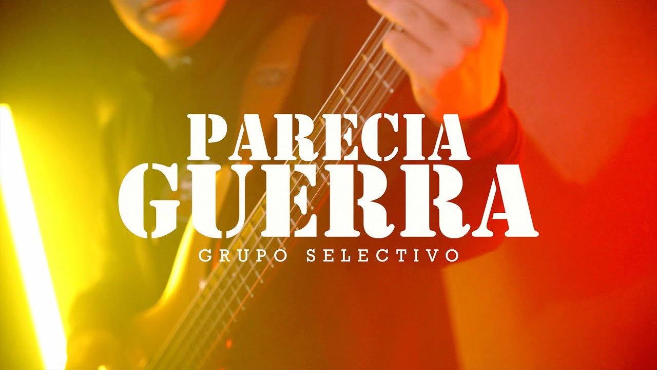 Grupo Selectivo - Parecia Guerra (Video Oficial)