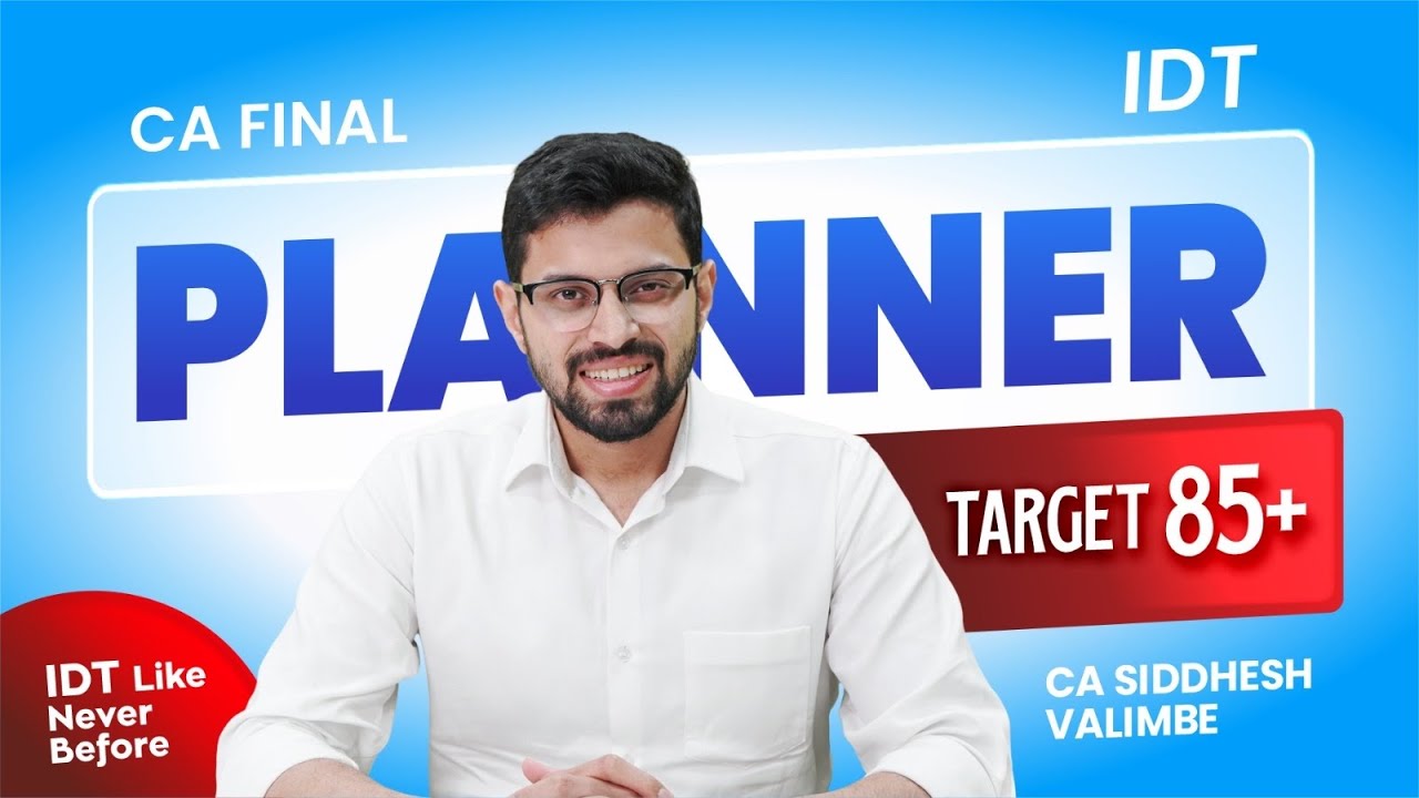 🎯 85+ | 5 Days PERFECT IDT Planner | Revision Guidelines & Mindset | CA Siddhesh Valimbe