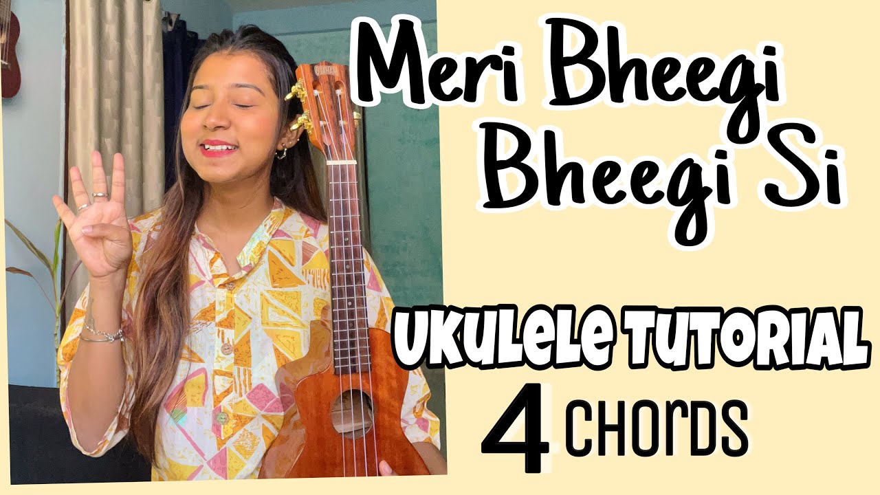 Meri Bheegi Bheegi Si | Ukulele Tutorial | Ritika Biswas