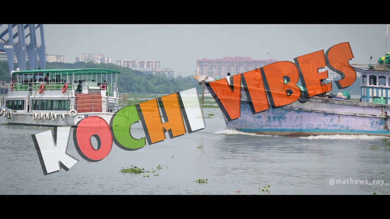 Kochi Vibes - A short travel music video. Travel vlog #1 [ GODS OWN COUNTRY ]