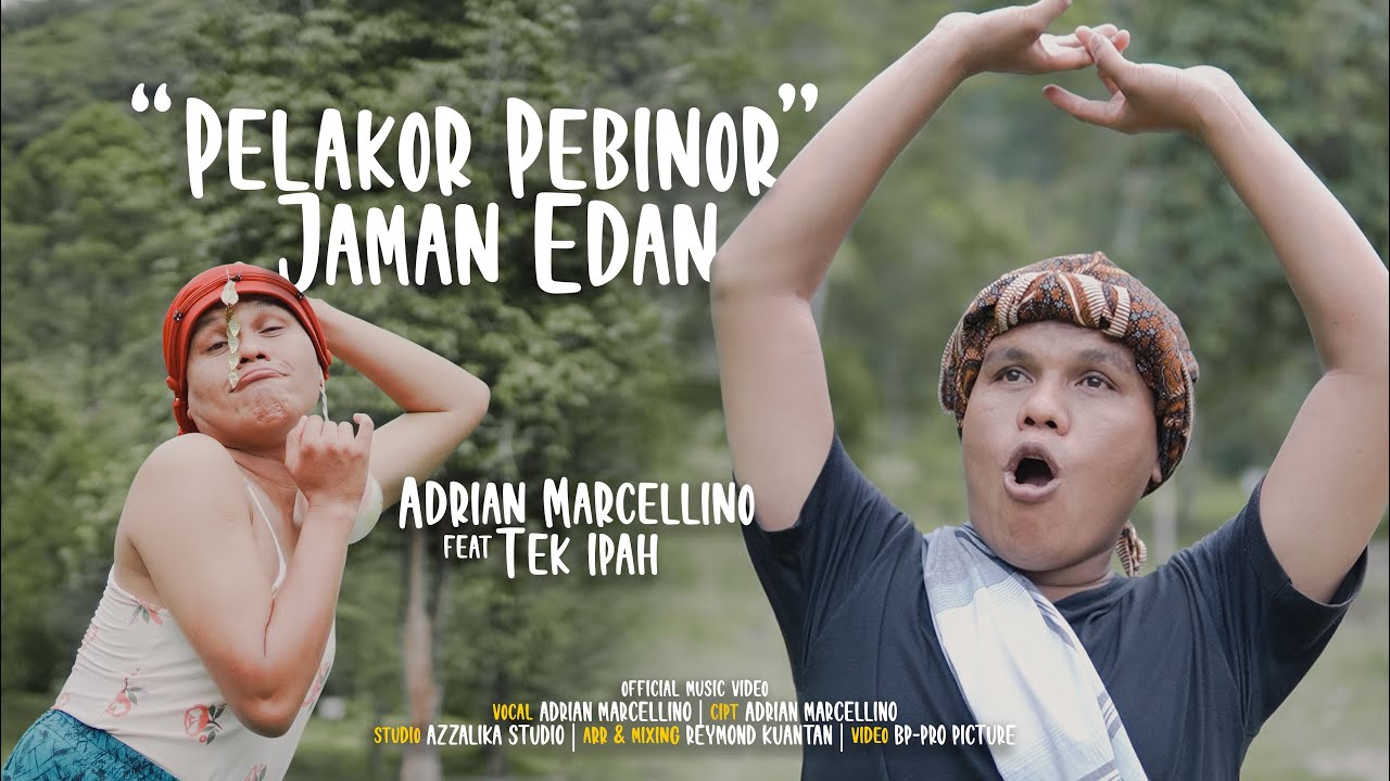 Dangdut Kocak  - Adrian Marcellino feat Tek ipah - Pelakor Pebinor Jaman Edan (Official Music Video)
