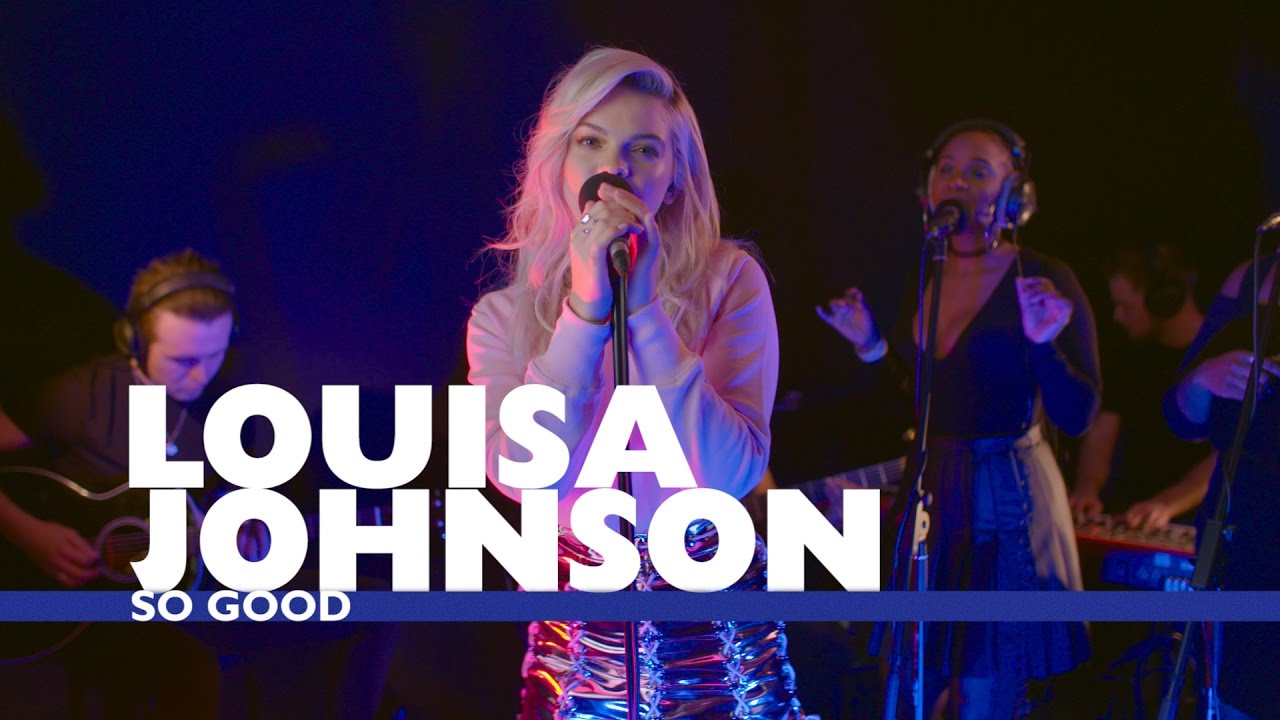 Louisa Johnson - 'So Good' (Capital Live Session)