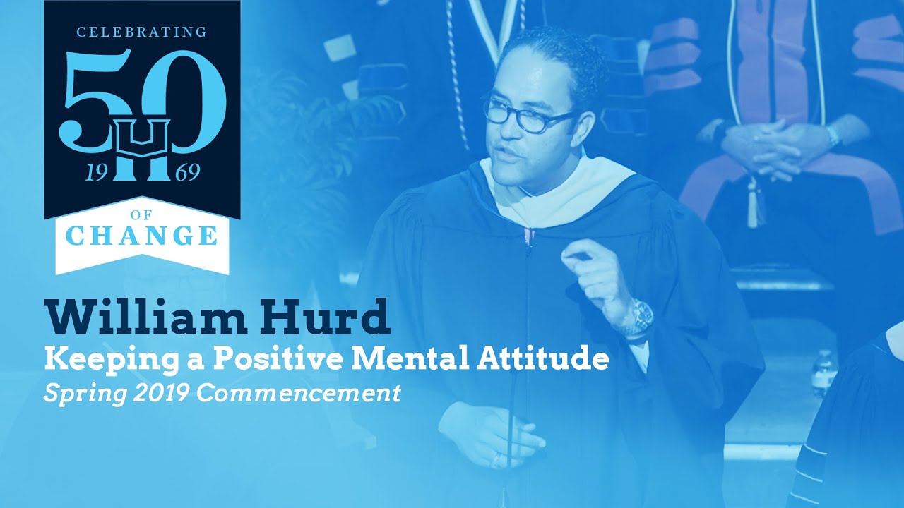 Spring 2019 Commencement - Congressman William Hurd - Keeping a Positive Mental Attitude