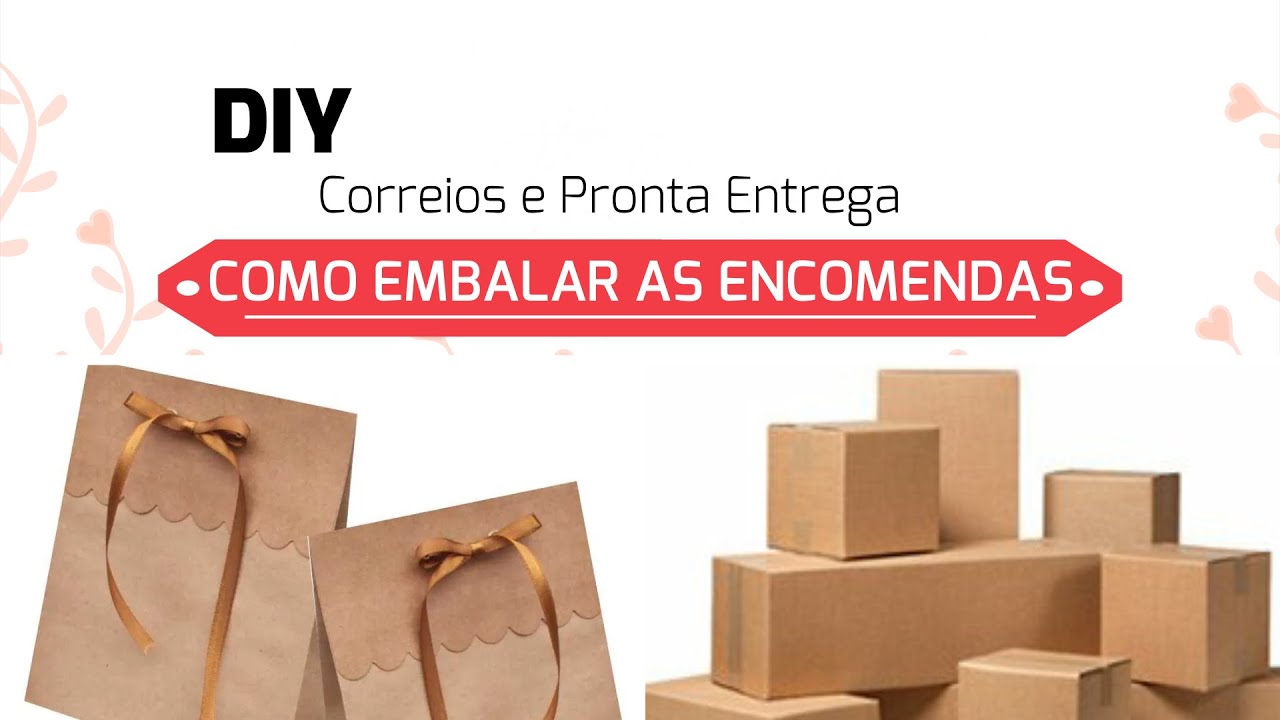 Como Embalo minhas encomendas - ENTREGA EM MÃOS e CORREIOS !!