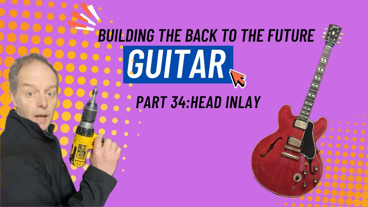 How to do the inlay on a guitar headstock: Back to the future guitar build pt34