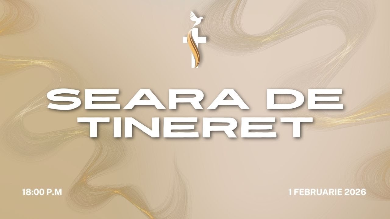 Seară de tineret - Duminică 1 Februarie 2026