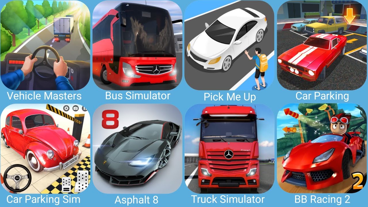 Vehicle Masters,Bus Simulator Ultimate,Pick Me Up 3D,Car Parking 3D Pro,Asphalt 8,Truck Simulator